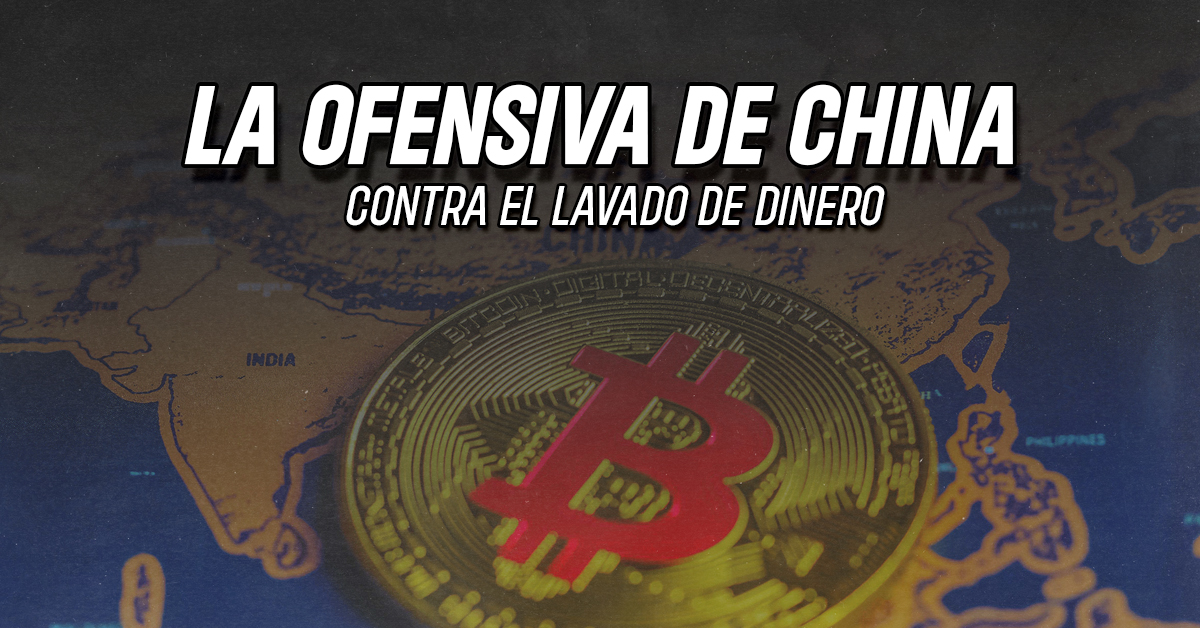 La ofensiva de China contra el lavado de dinero